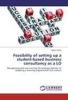 Feasibility of setting up a student-based business consultancy as a LO