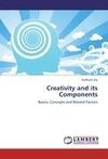 Creativity and its Components
