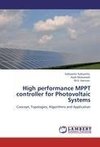 High performance MPPT controller for Photovoltaic Systems
