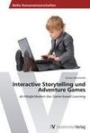 Interactive Storytelling und Adventure Games