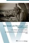 Der Streit um Theologie und Philosophie