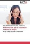 Prevención de la violencia contra la mujer