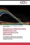 Ecuaciones Diferenciales Ordinarias con aplicaciones a la Economía