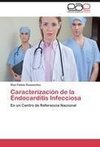 Caracterización de la Endocarditis Infecciosa