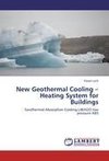 New Geothermal Cooling - Heating System for Buildings