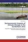 Socioeconomic Impacts of Climate Change in the Sundarbans Area