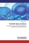 Turkish Glass Culture