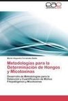 Metodologías para la Determinación de Hongos y Micotoxinas