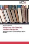 Evolución del derecho medieval español