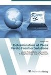 Determination of Weak Pareto Frontier Solutions