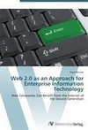 Web 2.0 as an Approach for Enterprise Information Technology