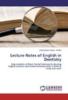 Lecture Notes of English in Dentistry