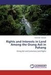 Rights and Interests in Land Among the Orang Asli in Pahang