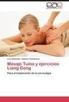Masaje Tuina y ejercicios Liang Gong