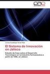 El Sistema de Innovación en Jalisco