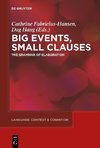 Big Events, Small Clauses