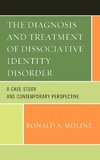 The Diagnosis and Treatment of Dissociative Identity Disorder