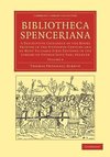 Bibliotheca Spenceriana - Volume 4