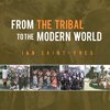 From the Tribal to the Modern World