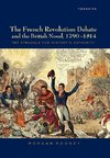 The French Revolution Debate and the British Novel, 1790 1814