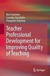 Teacher Professional Development for Improving Quality of Teaching