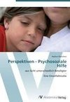 Perspektiven - Psychosoziale Hilfe