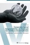 Corporate Social Responsibility als Konzept für mittlere Unternehmen