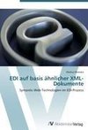 EDI auf basis ähnlicher XML-Dokumente