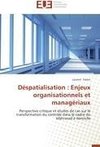Déspatialisation : Enjeux organisationnels et managériaux