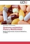 Síndrome metabólico: Plomo y Metilfenidato