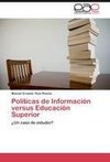 Políticas de Información versus Educación Superior