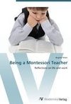Being a Montessori Teacher