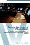 Security Assessment of SCADA Protocols