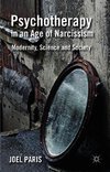 Psychotherapy in an Age of Narcissism