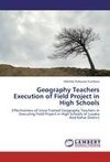Geography Teachers Execution of Field Project in High Schools