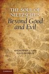 Clark, M: Soul of Nietzsche's Beyond Good and Evil
