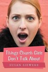 Things Church Girls Don't Talk About