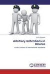 Arbitrary Detentions in Belarus