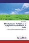 Structure and Performance of Agricultural Schemes in India