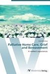 Palliative Home Care, Grief and Bereavement