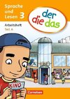 der die das - Sprache und Lesen 3. Schuljahr. Arbeitsheft Sprache Teil A und B im Paket
