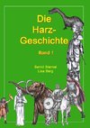 Die Harz - Geschichte 1