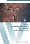 Astronomical Image Processing