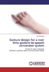 Gesture design for a real-time gesture-to-speech conversion system