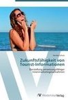 Zukunftsfähigkeit von Tourist-Informationen
