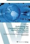 Evaluating the Competitiveness of US Agricultural Market Commodities