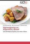 Agronegocios en Argentina y Brasil