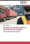 Análisis de costos para el transporte de cargas