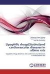 Lipophilic drugs(Statins)and cardiovascular diseases in albino rats