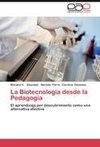 La Biotecnología desde la Pedagogía
